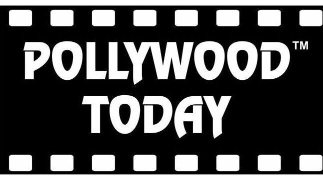 Pollywood Today